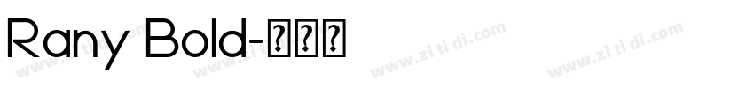 Rany Bold字体转换